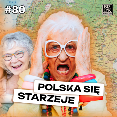 episode Polska się STARZEJE – jest nas CORAZ MNIEJ | BizŁyk Podcast #80 artwork