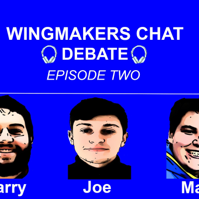 episode Wingmakers Debate Episode 2 artwork