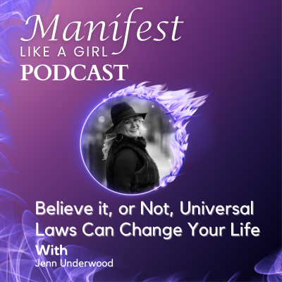 episode Believe it, or Not, Universal Laws Can Change Your Life artwork