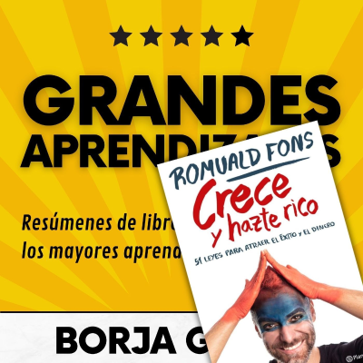 episode 76: Crece y hazte rico: Resumen del libro con aprendizajes artwork