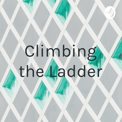 Climbing the Ladder