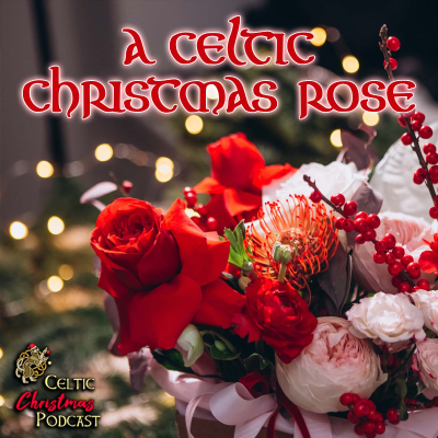 episode Celtic Christmas Rose #87 artwork