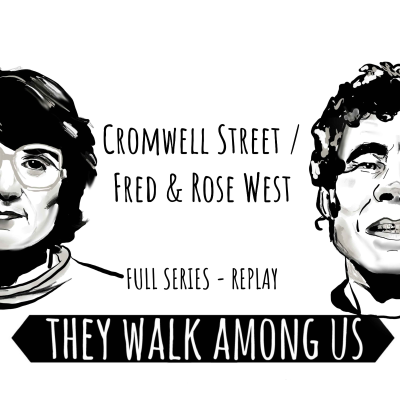 episode REPLAY - Cromwell Street / Fred & Rose West (Full Series) artwork