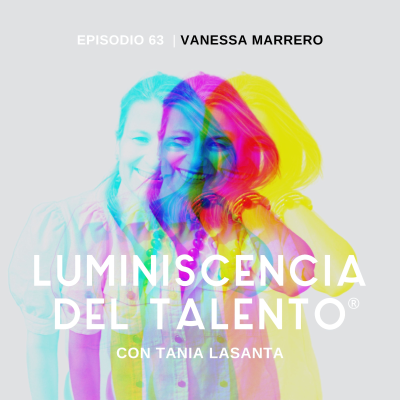 episode De un juicio millonario a la tranquilidad económica | La luminiscencia de Vanessa Marrero | Episodio 63 artwork