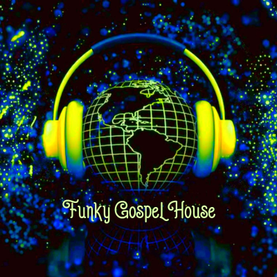 episode Funky Gospel House - Nov'24 artwork