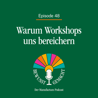 episode Episode 48. Mehr als Wissen. Warum Workshops uns bereichern artwork