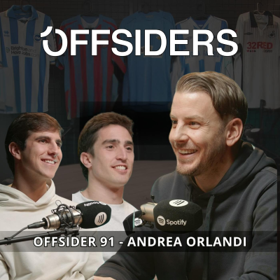 episode ANDREA ORLANDI | Offsider 91 | Barcelona, Swansea, Alavés, Brighton, Chipre, Italia, Espanyol, India artwork