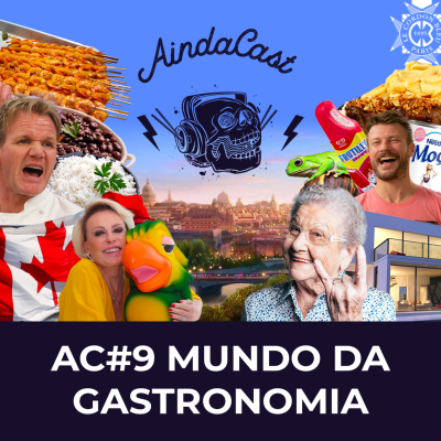 episode AC#9 - MUNDO DA GASTRONOMIA C/ EDUARDO MASSÁ E GABRIEL ABRANTES artwork
