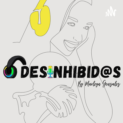 DESINHIBIDOS