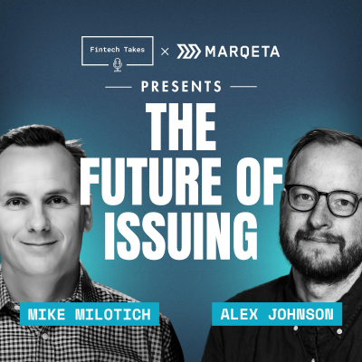 episode The Future of Issuing with Marqeta’s CEO artwork