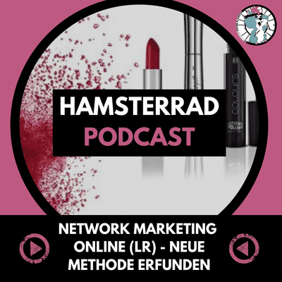 episode Der Network Marketing Code - LR Health & Beauty artwork