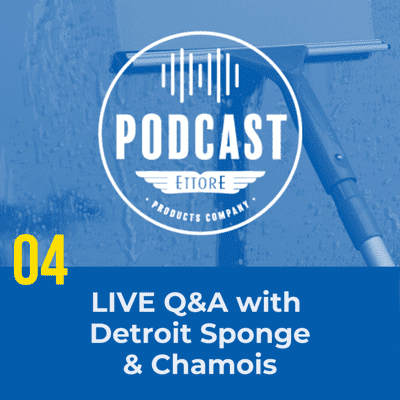 episode Ettore Products Company Live: Q&A with Detroit Sponge & Chamois artwork