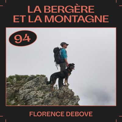 episode #94 — La bergère et la montagne, avec Florence Debove artwork