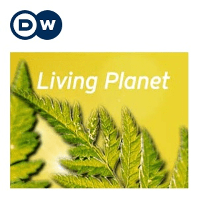Living Planet | Deutsche Welle