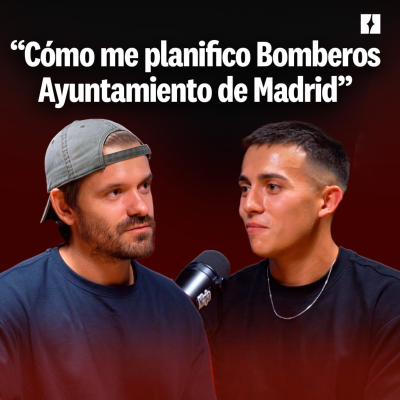 episode Cómo Me Planifico Bomberos Ayuntamiento de Madrid | Tutoría Formación Ninja artwork