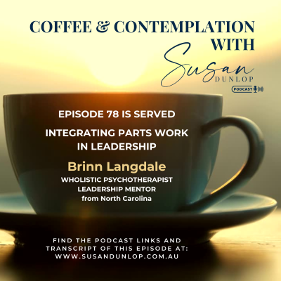 episode Ep. 78: Integrating Parts Work in Leadership with Brinn Langdale artwork