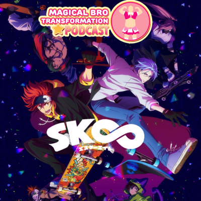 episode EP 82: Sk8 The Infinity artwork