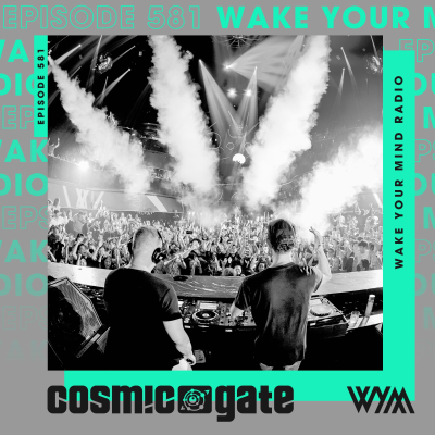 episode Cosmic Gate - WYM Radio 581 artwork