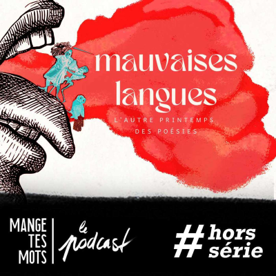 episode Épisode Hors-série - jardin de Mauvaises Langues pour l'autre printemps des poésies artwork
