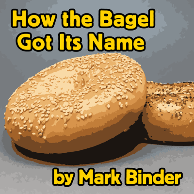 episode How the Bagel Got Its Name - an audiobook short artwork