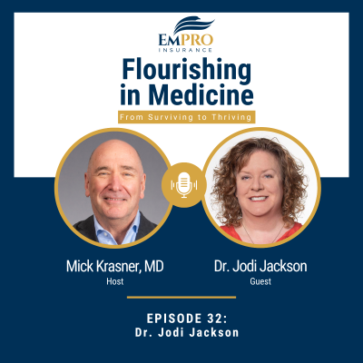 episode Building Resilient Clinicians Through Mindfulness with Dr. Jodi Jackson | Flourishing in Medicine: From Surviving to Thriving #32 artwork