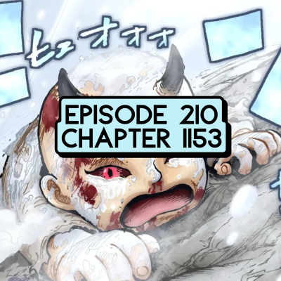 episode Episode 210: ONE PIECE Chapter 1153 Review artwork