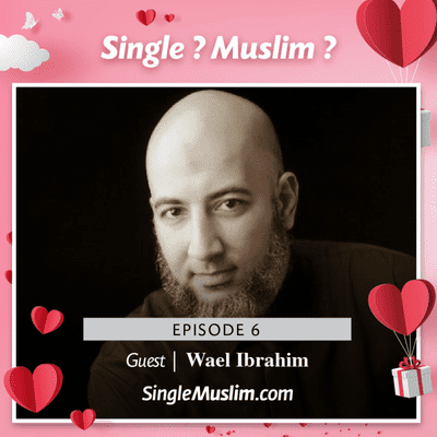 episode Porn addiction & Muslims - Episode 6 with Wael Ibrahim artwork