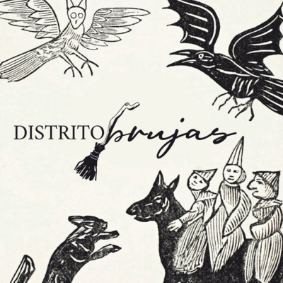 episode Distrito Brujas | Episodio Especial: Sobre las Brujas (Lucrecia) artwork