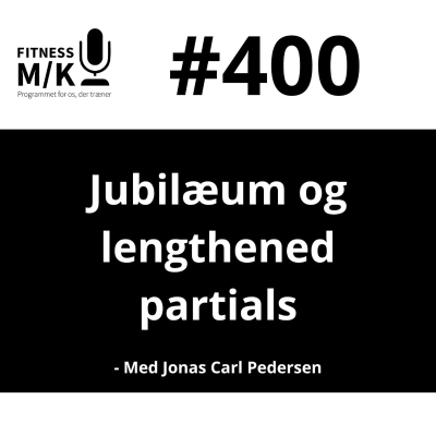 episode #400 Jubilæum og lengthened partials artwork