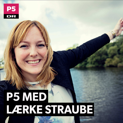 P5 med Lærke Straube