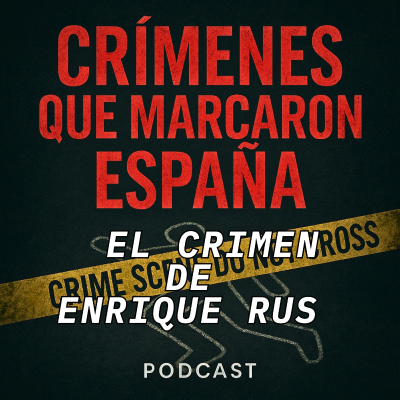 episode 427 días con el cadáver. El crimen de Enrique Rus artwork