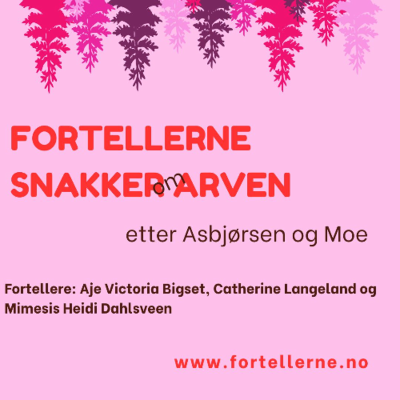 episode Fortellerne: Tre fortellere snakker om folkeeventyr for voksne artwork