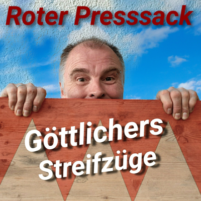 episode Göttlichers Streifzüge - Roter Presssack artwork