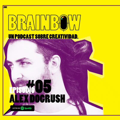 episode Brainbow ep#5 ALEX DOGRUSH artwork