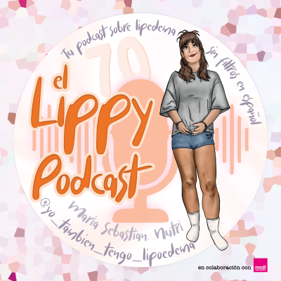 episode 70. ¿Qué papel juega la dieta en el lipedema? Charla con María Sebastián, dietista nutricionista artwork