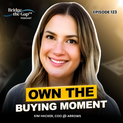 episode Episode #123 Turn Follow Ups Into Buyer Momentum In Minutes (Method) with Kim Hacker artwork