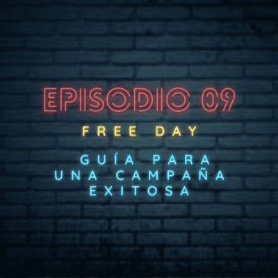 episode Episodio 09: Guía para una campaña exitosa artwork
