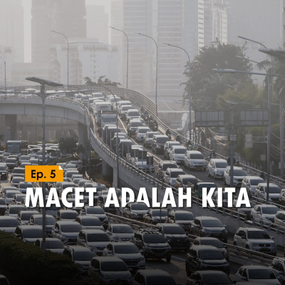episode E5 - Macet adalah Kita artwork