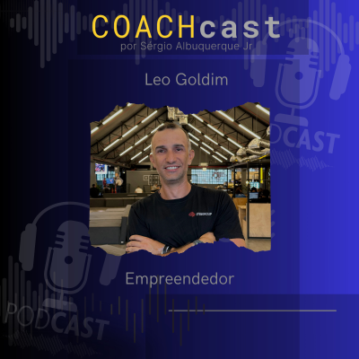 episode #80 t2 | Léo Goldim - Empreendedor - COACHcast artwork