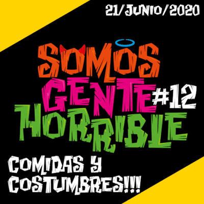 episode #012 - Comidas y Costumbres!!!!! artwork