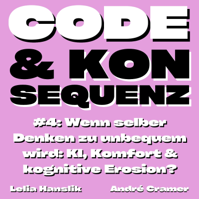 episode Wenn selber Denken zu unbequem wird: KI, Komfort und kognitive Erosion? artwork