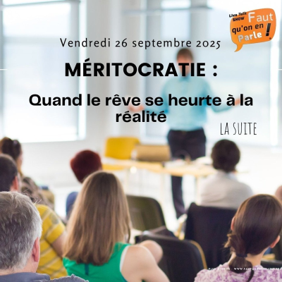 episode Méritocratie : quand le rêve se heurte à la réalité - La suite artwork