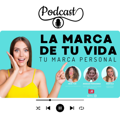 episode La marca de tu vida. Tu marca personal ❤️ artwork