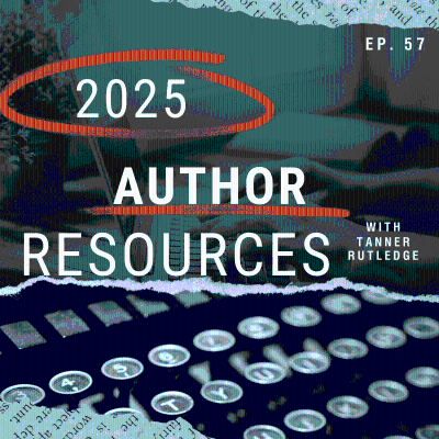 episode Essential Resources for Writers 2025: Updates and Tools artwork