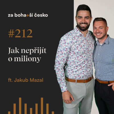 episode Jak nepřijít o miliony s Jakubem Mazalem | #212 artwork