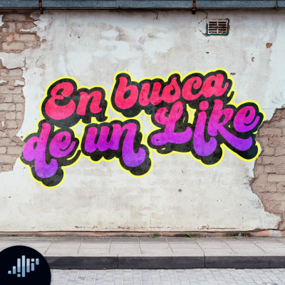 episode Todo lo que una persona puede vivir por buscar un like | Mujeres sin Filtro artwork