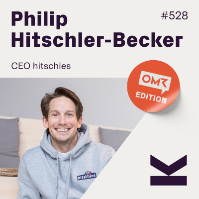 episode K#528 Philip Hitschler-Becker, CEO von hitschies artwork