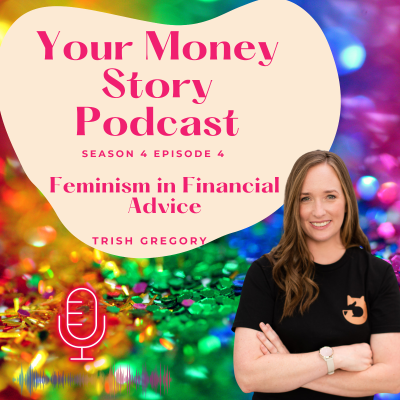 episode Feminism in Financial Advice - Trish Gregory artwork
