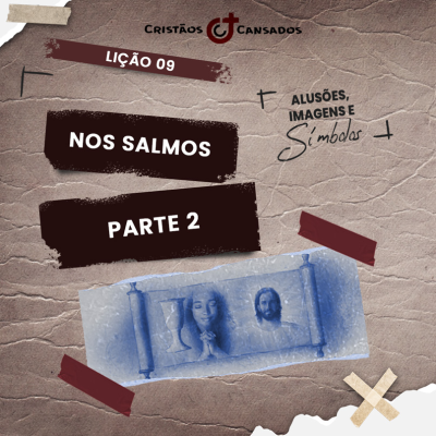 episode Nos Salmos – parte 2 | Alusões, Imagens e Símbolos – L9 | 2Tri25 artwork