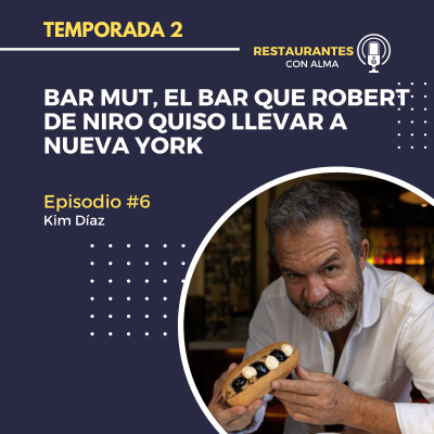 episode Kim Díaz de Bar Mut, el Bar que Robert de Niro quiso llevar a Nueva York artwork